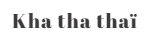 Khatha Thaï Sàrl